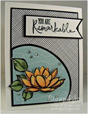 Remarkable You Water Lily - blog.Stamp4Joy.com