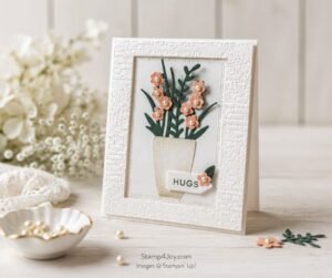 Floral Hugs Card - Stamp4Joy.com